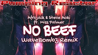 Afrojack &amp; Steve Aoki ft. Miss Palmer - No Beef (WaveBombz Remix)