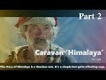 Himalaya Caravan Movie Scenes Part 2