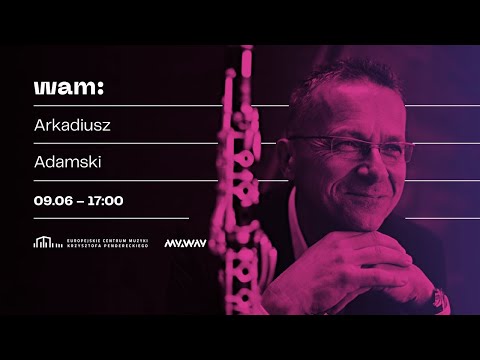 Wiosenna Akademia Muzyki 2020 - Arkadiusz Adamski