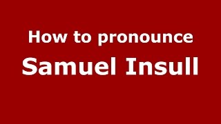 How to pronounce Samuel Insull