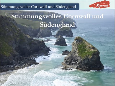 Wunderschönes Cornwall & Südengland | Online-Vortrag Folge 2 | Reiseparadies Kastler