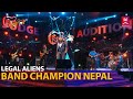Shristi ra Drishti [Albatross] || LEGAL ALIENS || Band Champion Nepal, 15 Jan 2022