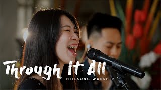 Download lagu Through It All - Hillsong Worship (Cover) / Then Sing My Soul / Kubersyukur Bapa mp3