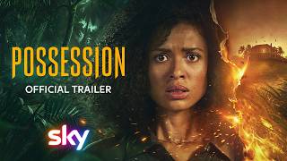 Possession | Official Trailer | Sky