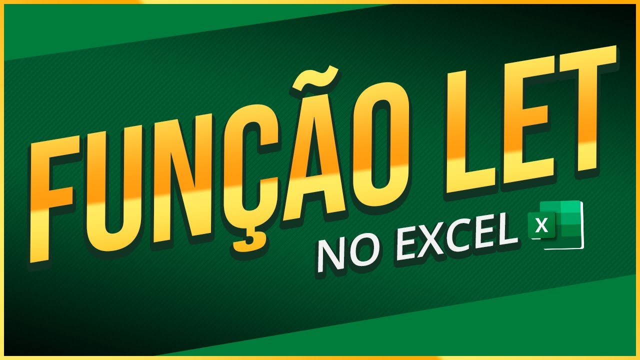 COMO USAR A FUNÇÃO LET NO EXCEL (Aprenda Declarar Variáveis e Simplificar Fórmulas) - Passo a Passo