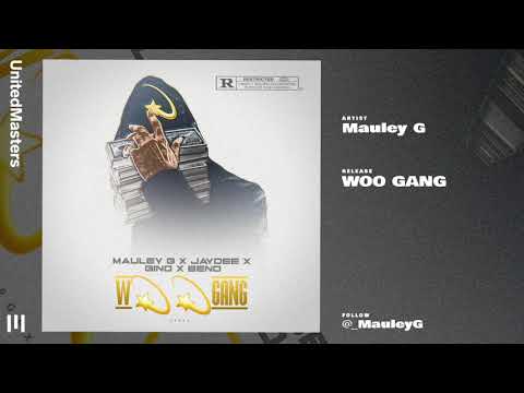 Mauley G - WOO GANG (Audio)