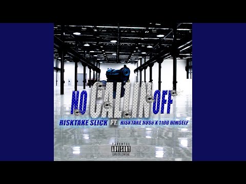 No Callin' Off (feat. Risktake Rose & 1100 Himself)