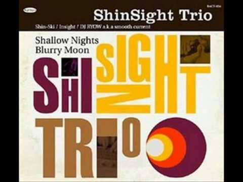 ShinSight Trio - I love good music