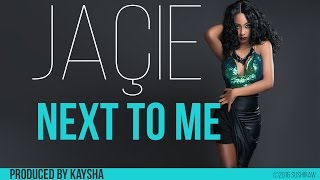 Jaçie - Next to me | Audio | Future Kizomba