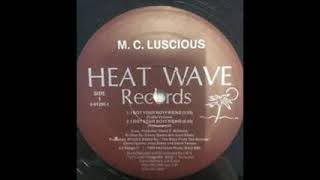 M.C.  Luscious - Boom I Got Your Boyfriend  ( Club )