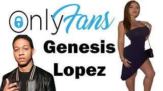 Onlyfans Review-Genesis Lopez@genesislopez