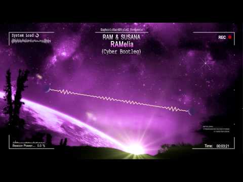 RAM & Susana - RAMelia (Cyber Bootleg) [HQ Free]