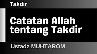 Download lagu Takdir 10 - Catatan Allah tentang Takdir mp3