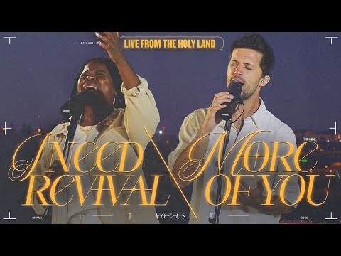 I Need Revival / More Of You — VOUS Worship (Live From The Holy Land)