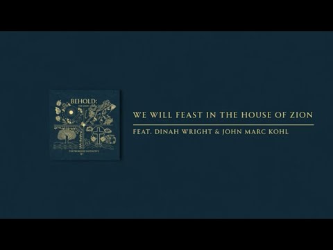Thumbnail for We Will Feast in the House of Zion video