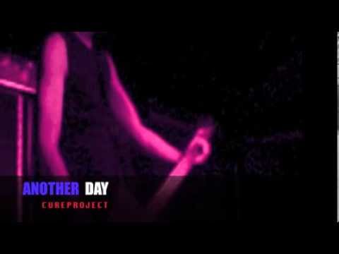Another Day - Cureproject