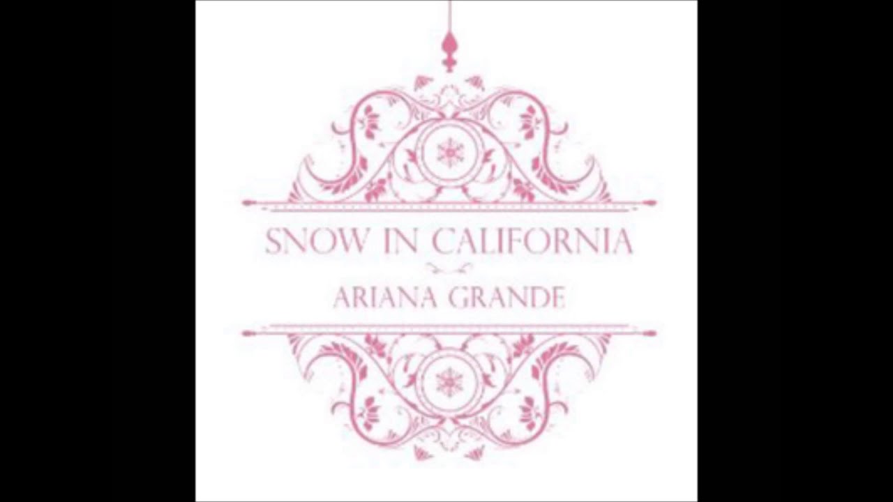 Ariana Grande - Snow In California