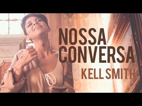 Kell Smith - Nossa Conversa (Videoclipe Oficial)