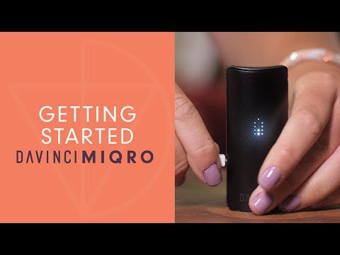 How To Get Started with Your MIQRO Vaporizer - DaVinciVaporizer.com