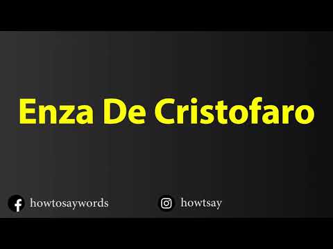 How To Pronounce Enza De Cristofaro
