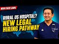 New State Laws Let You Hire Internationally Trained Physicians NO US RESIDENCY