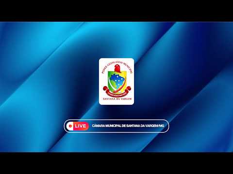 Transmissão ao vivo de Câmara Municipal de Santana da Vargem