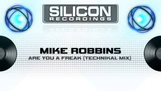 Mike Robbins - Are you a freak (Technikal Mix) (SR 0323-5)
