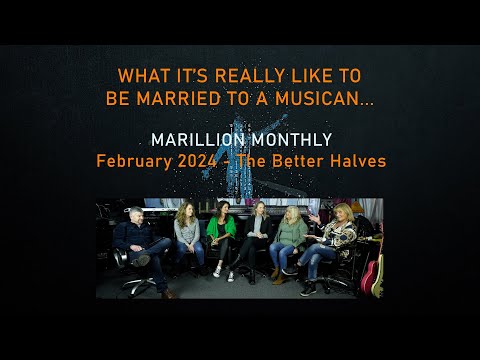 Marillion Monthly - February 2024 - The better halves...