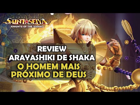 REVIEW - ARAYASHIKI DE SHAKA - O HOMEM MAIS PRÓXIMO DE DEUS - SAINT SEIYA AWAKENING