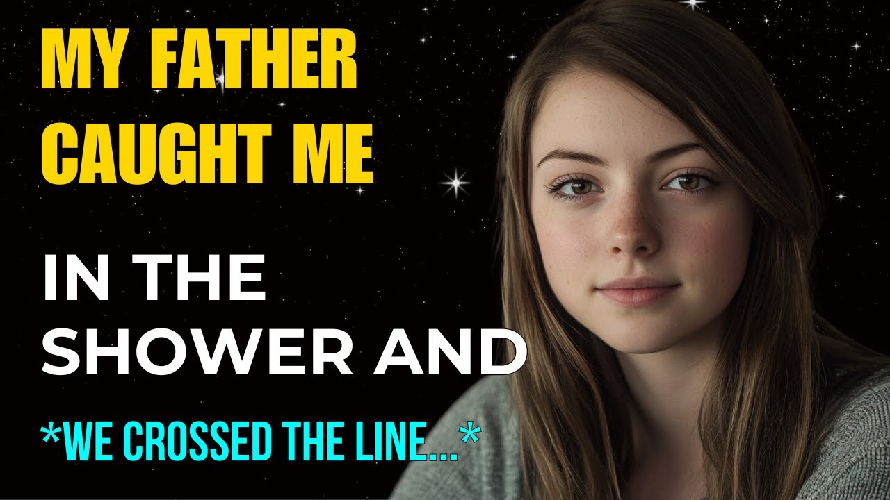 Daughter's Forbidden Feelings For Her Single Father | Based On True Story