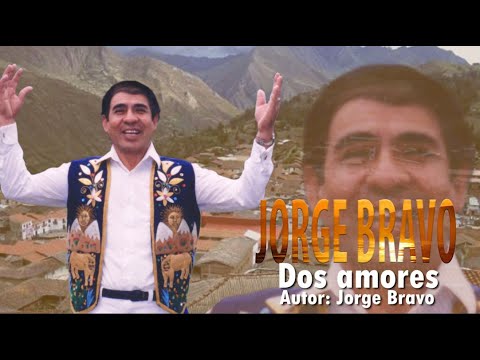Jorge Bravo - Dos amores