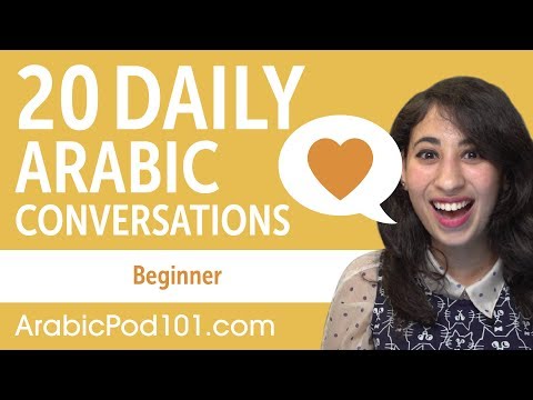 20 Daily Arabic Conversations - Arabic Practice for Beginners