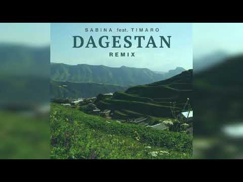 DAGESTAN - Sabina feat. Timaro (REMIX)