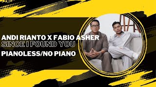 Download lagu ANDI RIANTO FEAT FABIO ASHER - SINCE I FOUND YOU /PIANOLESS/NO PIANO mp3 Download lagu ANDI RIANTO FEAT FABIO ASHER - SINCE I FOUND YOU /PIANOLESS/NO PIANO mp3