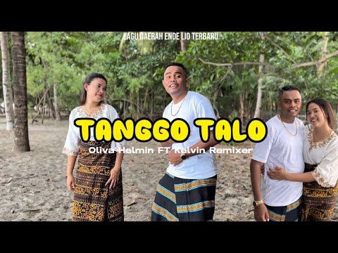 TANGGO TALO ||Lagu Joget Daerah Ende Lio || Oliva Helmin - Kelvin OFFICIAL MUSIK VIDEO
