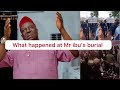 Nollywood Full Video Clip Of What Happened At Mr Ibu S Burial