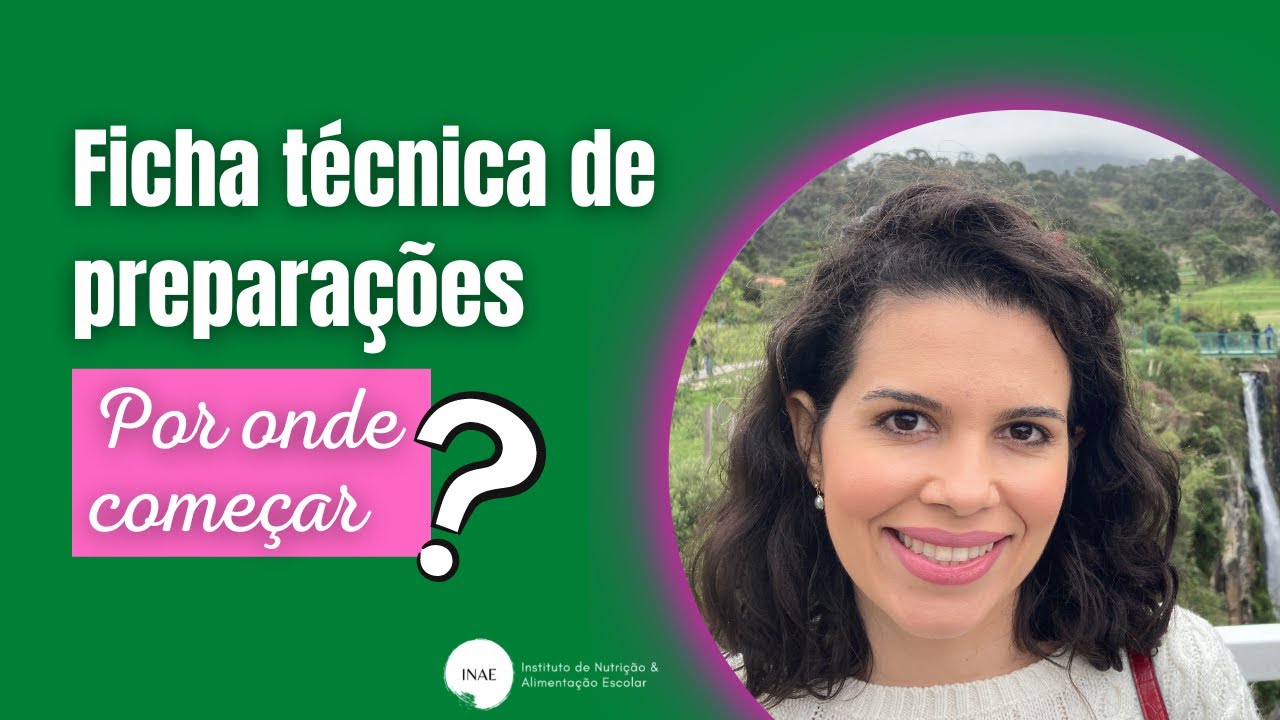 Ficha técnica de preparações: Por onde começar? Conheça os 7 passos para sua elaboração
