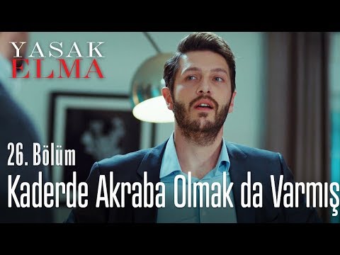 Kaderde akraba olmak da varmış - Yasak Elma 26. Bölüm
