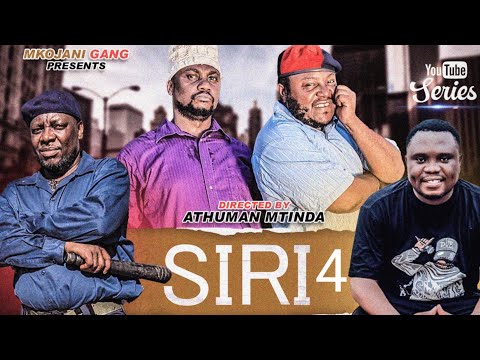 SIRI NZITO | 4| MKOJANI_SAMOFI_TIN_BABA HAJI