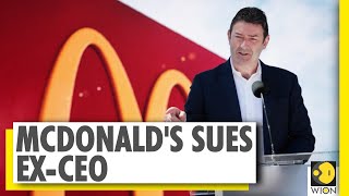 McDonald's sues former C.E.O Steve Easterbrook