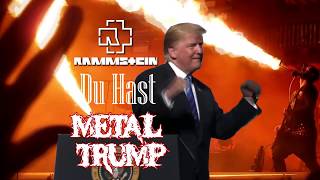 MetalTrump - Du Hast