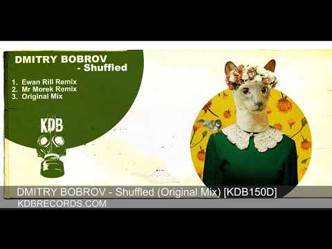 Dmitry Bobrov - Shuffled (Original MIx)[KDB150D]
