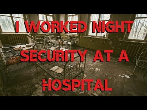 I Worked Night Security At A Hospital - Unsettling Story