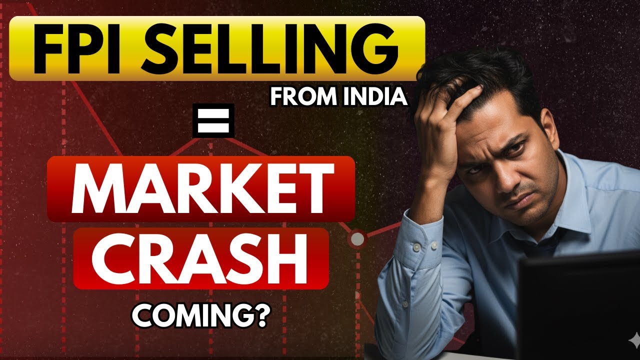 Why FPIs are Selling from India? Is Major Crash Coming in 2026?