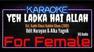 Download lagu Karaoke Yeh Ladka Hai Allah ( For Female ) - Udit Narayan & Alka Yagnik Ost. Kabhi Kushi Kabhie Gham mp3 Download lagu Karaoke Yeh Ladka Hai Allah ( For Female ) - Udit Narayan & Alka Yagnik Ost. Kabhi Kushi Kabhie Gham mp3