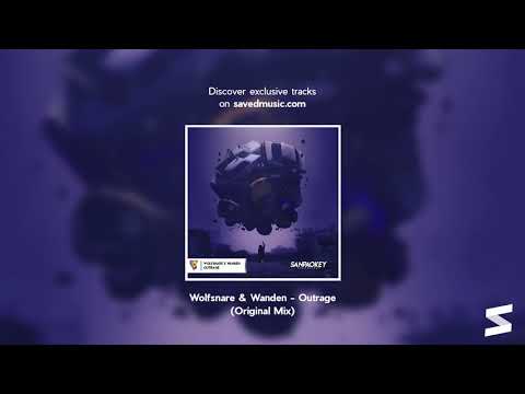Wolfsnare & Wanden - Outrage (Original Mix)