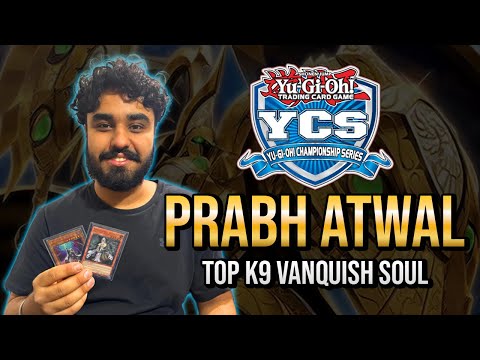 YCS TOP 32 - K9 Vanquish Soul - Prabh Atwal Explains The Deck | YCS VANCOUVER