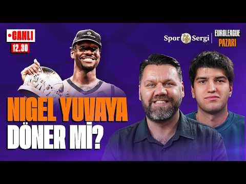 NIGEL HAYES FENERBAHÇE’YE Mİ? Fenerbahçe-Hapoel-PAO| Anıl Uysal, Niko Yenibayrak | EuroLeague Pazarı