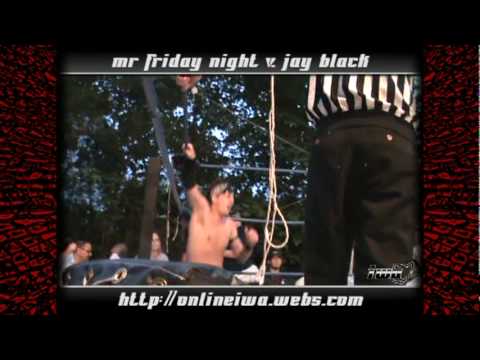 IWA Outbreak 1 - 05 - Mr Friday Night v Jay Black Part 1