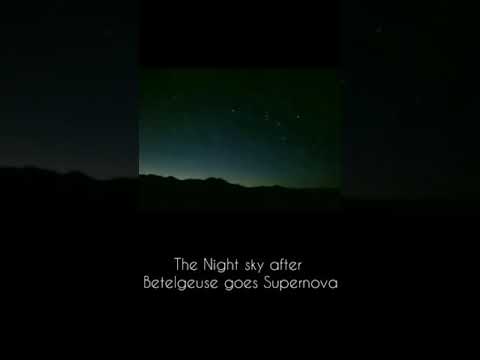 Night sky after betelgeuse goes supernova
